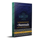 La Voie des Gens de la Sunnah et du Groupe au Sujet de la Foi